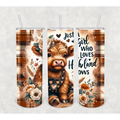 Just A Girl Who Loves Highland Cows Tumbler
