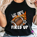 We Are Fired Up - Football
