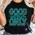 Good Vibes Only T-Shirt